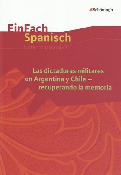 Las dictaduras militares en Argentina y Chile - recuperando la memoria