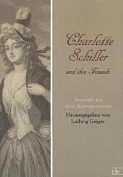 Charlotte Schiller und ihre Freunde
