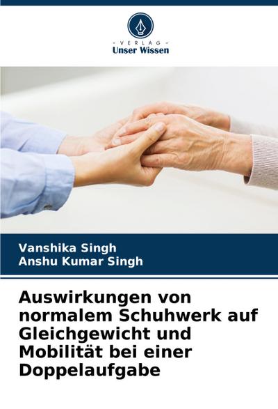 Auswirkungen von normalem Schuhwerk auf Gleichgewicht und Mobilität bei einer Doppelaufgabe