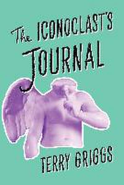 The Iconoclast’s Journal