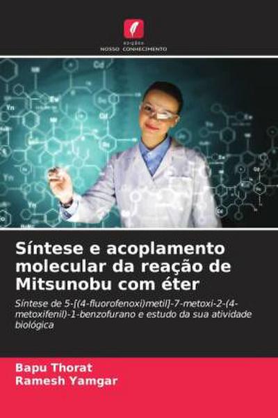 Síntese e acoplamento molecular da reação de Mitsunobu com éter
