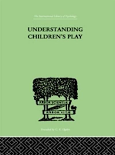Understanding Children’S Play