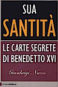 Sua Santità. Le carte segrete di Benedetto XVI