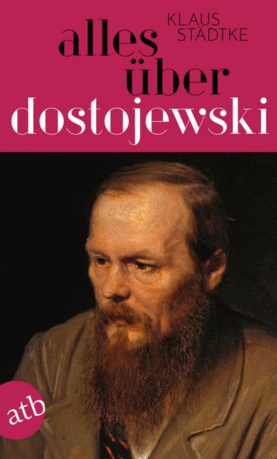 Alles über Dostojewski 