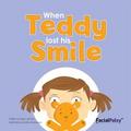 When Teddy Lost His Smile