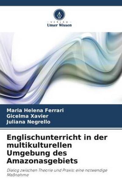 Englischunterricht in der multikulturellen Umgebung des Amazonasgebiets