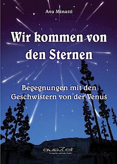Wir kommen von den Sternen