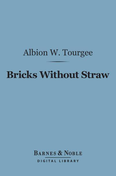 Bricks Without Straw (Barnes & Noble Digital Library)