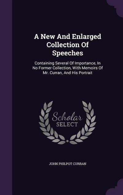 A New And Enlarged Collection Of Speeches