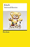 Kitsch. Texte und Theorien