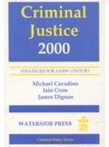 Criminal Justice 2000 - Mick Cavadino