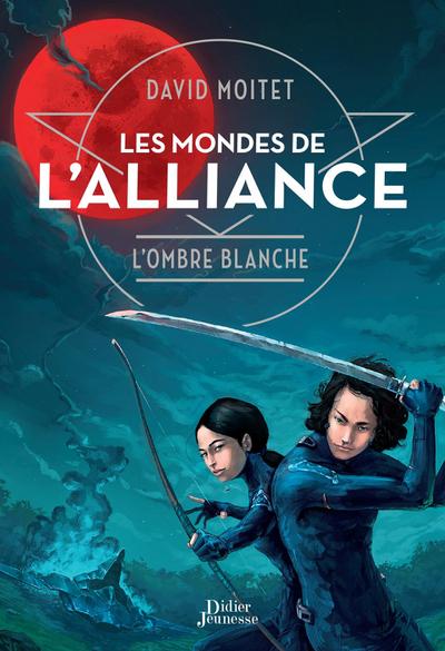 Les Mondes de L’Alliance, L’Ombre blanche - Tome 1