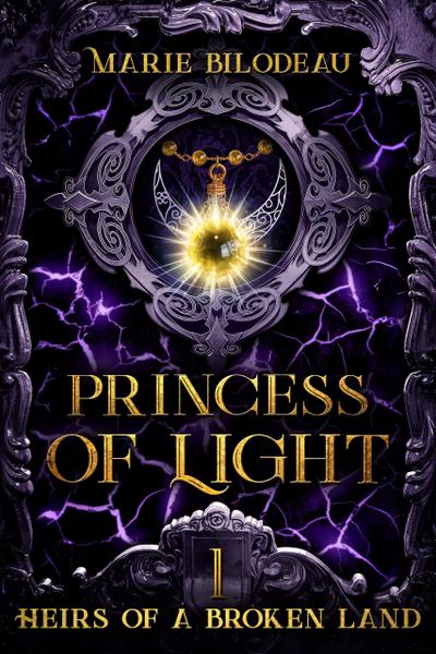 Princess of Light (Heirs of a Broken Land, #1)