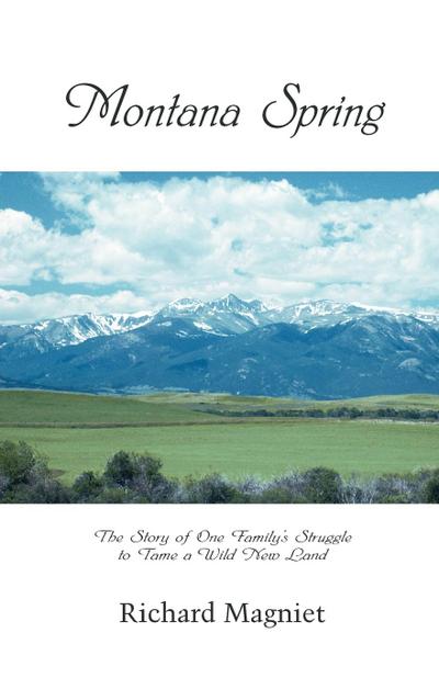 Montana Spring - Richard Magniet