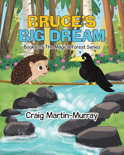 Bruce’s Big Dream
