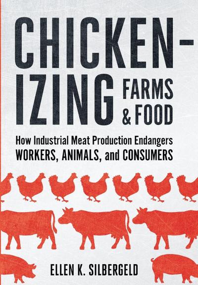 Chickenizing Farms and Food