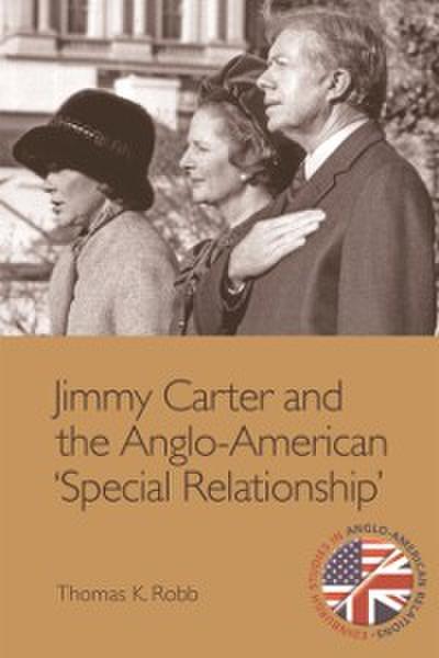 Jimmy Carter and the Anglo-American ’Special Relationship’