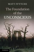 Foundation of the Unconscious