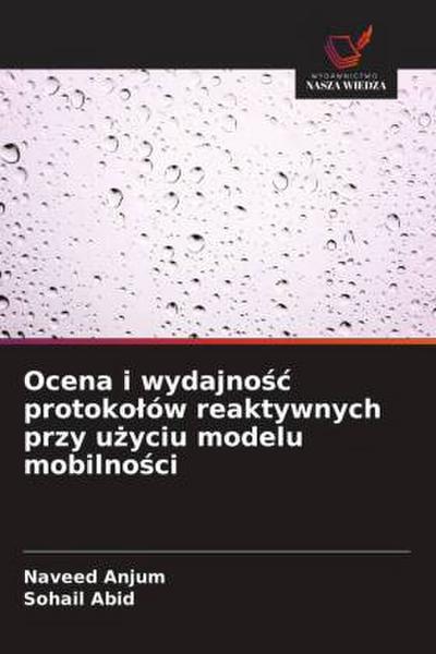 Ocena i wydajno¿¿ protoko¿ów reaktywnych przy u¿yciu modelu mobilno¿ci