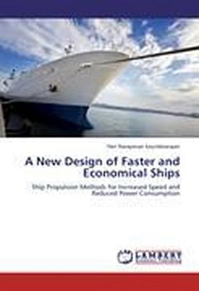 A New Design of Faster and Economical Ships