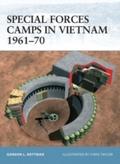 Special Forces Camps in Vietnam 1961 70
