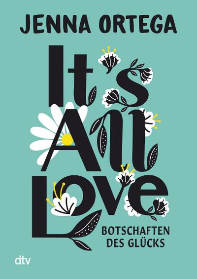 It’s All Love - Botschaften des Glücks