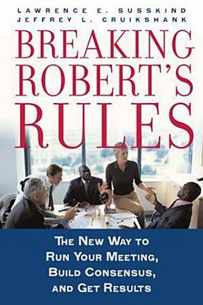 Breaking Robert’s Rules
