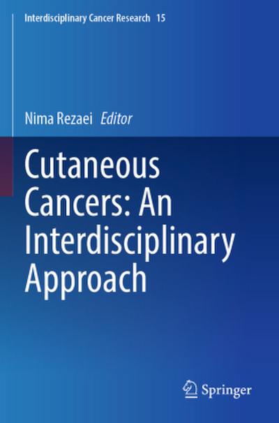 Cutaneous Cancers: An Interdisciplinary Approach