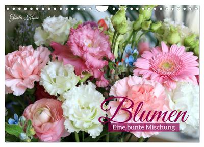 Blumen - Eine bunte Mischung (Wandkalender 2026 DIN A4 quer), CALVENDO Monatskalender