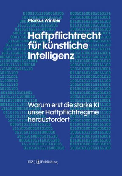 Haftpflichtrecht für künstliche Intelligenz