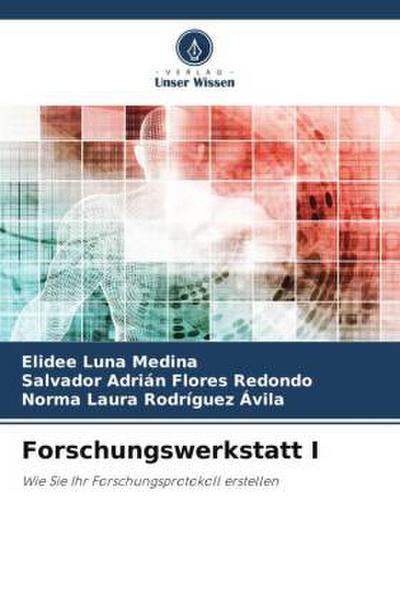 Forschungswerkstatt I