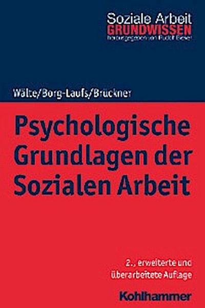 Psychologische Grundlagen der Sozialen Arbeit