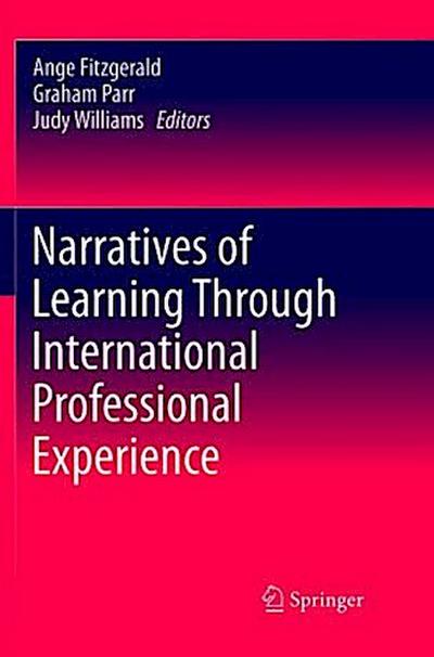 Narratives of Learning Through International Professional Experience