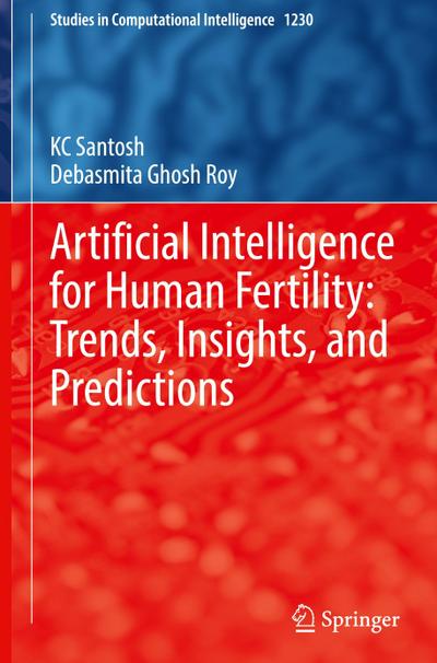 Artificial Intelligence for Human Fertility: Trends, Insights, and Predictions
