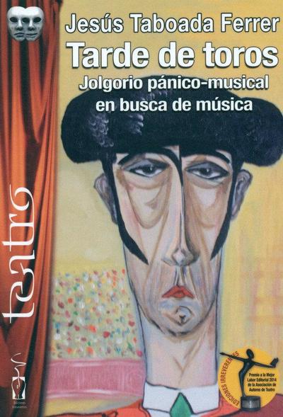 Tarde de toros : jolgorio pánico-musical en busca de música