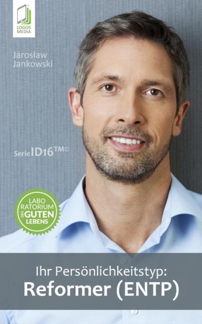 Ihr Personlichkeitstyp: Reformer (ENTP)