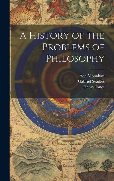 A History of the Problems of Philosophy