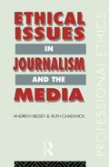 Ethical Issues in Journalism and the Media