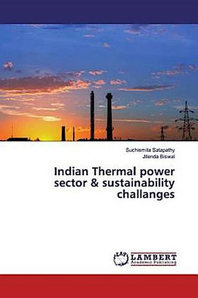 Indian Thermal power sector & sustainability challanges
