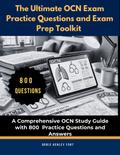The Ultimate OCN Exam Practice Questions and Exam Prep Toolkit