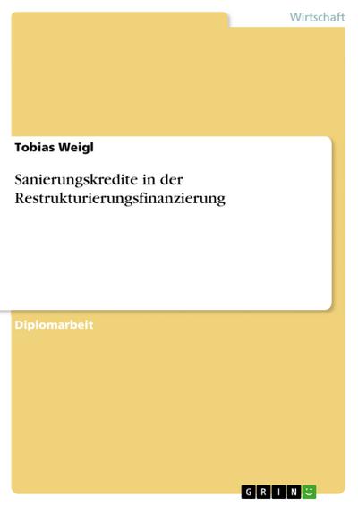 Sanierungskredite in der Restrukturierungsfinanzierung