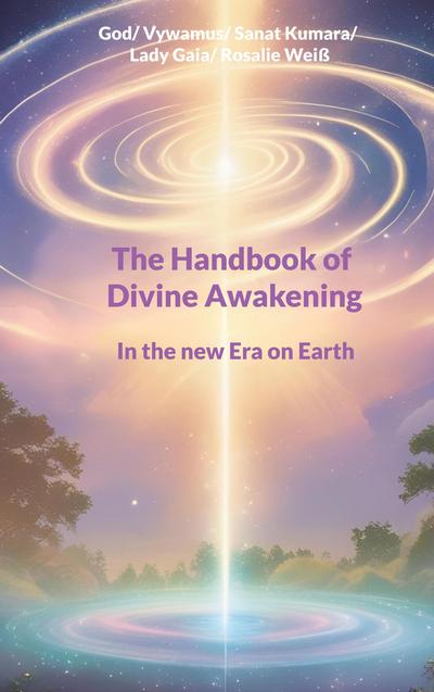 The Handbook of Divine Awakening