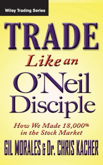 Trade Like an O’Neil Disciple