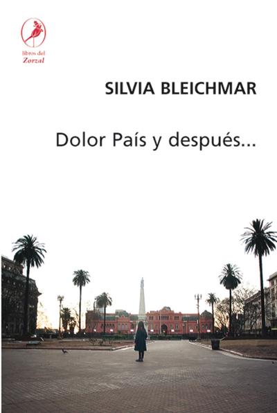 Dolor país y después...