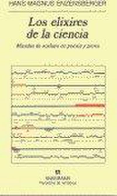 Los elixires de la ciencia : miradas de soslayo en poesía y prosa