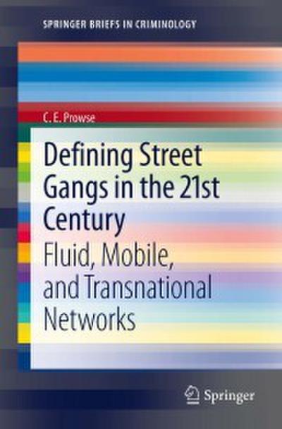 Defining Street Gangs in the 21st Century