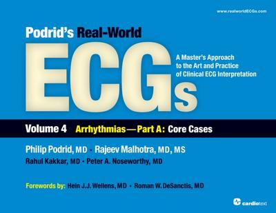 Podrid’s Real-World ECGs: Volume 4A, Arrhythmias [Core Cases]