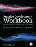 Practice Development Workbook for Nursing, Health 