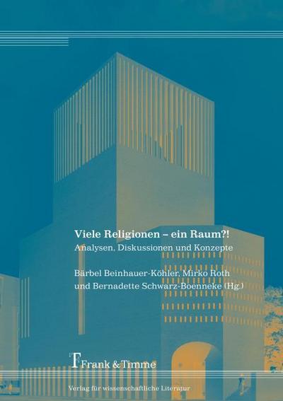 Viele Religionen - ein Raum?!