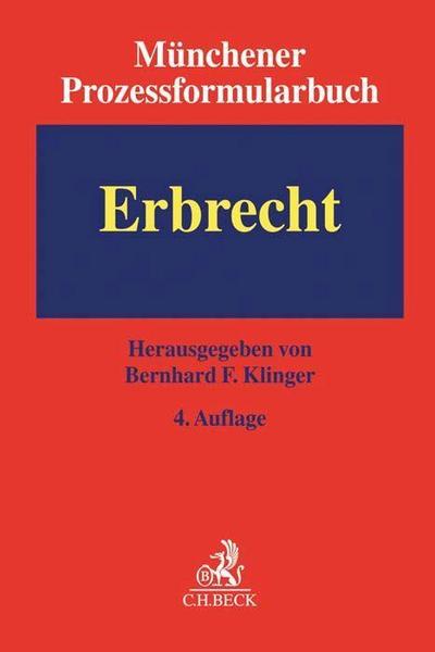 Münchener Prozessformularbuch  Bd. 4: Erbrecht